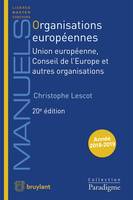 Organisations européennes, Union européenne, Conseil de l'Europe et autres organisations