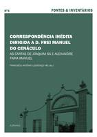 Correspondência inédita dirigida a D. Frei Manuel do Cenáculo, As cartas de Joaquim Sá e Alexandre Faria Manuel