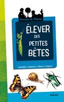 ELEVER DES PETITES BETES