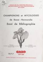 Champignons et mycologues de Basse-Normandie, Essai de bibliographie