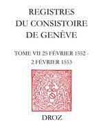 Registres du Consistoire de Genève au temps de Calvin, Registres du Consistoire de Genève au temps de Calvin