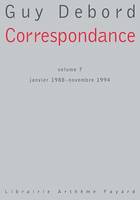 Correspondance Volume 7, janvier 1988 - novembre 1994