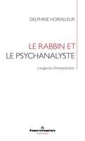 Le rabbin et le psychanalyste, L'exigence d'interprétation