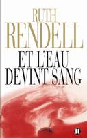 Et l'eau devint sang, roman