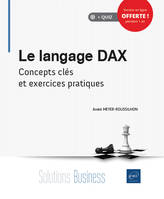 Le langage DAX, Maîtrisez l'analyse et la modélisation de données dans power bi et excel