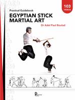 Egyptian stick martial art, Practical Guidebook