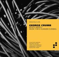 CD / Black Angels, Music for a Summer Evening / Crumb, Geo / Quatuor Ha