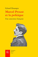 Marcel Proust et la politique, Une conscience française