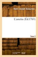 L'arretin. Tome 2