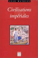 Civilisations impériales