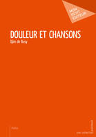 Douleur et chansons