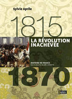 La Révolution inachevée (1815-1870), Version compacte