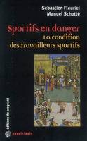 SPORTIFS EN DANGER LA CONDITION DES TRAVAILLEURS SPORTIFS