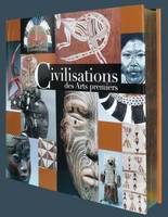 CIVILISATIONS DES ARTS PREMIERS