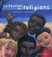 LA REUNION DES RELIGIONS