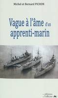 VAGUE A L AME D UN APPRENTI-MARIN