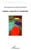 Signes, langues et cognition