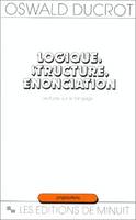 Logique structure énonciation: lectures sur le langage, lectures sur le langage