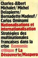 Nationalisations et internationalisation - Stratégies des multinationales françaises dans la crise - Collection 