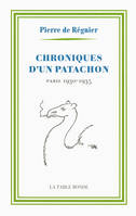 Chroniques d'un patachon, Paris, 1930-1935