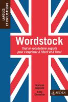 Wordstock, Tout le vocabulaire anglais pour s'exprimer à l'écrit et à l'oral
