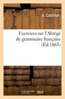 Exercices sur l'Abrégé de grammaire française