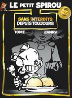 Le Petit Spirou ., Le Petit Spirou anniversaire - Tome 0 - Sans interdits depuis toujours