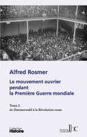 2. Le mouvement ouvrier pendant la première guerre mondiale T02, De Zimmerland à la Révolution russe