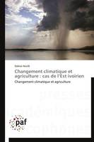 Changement climatique et agriculture : cas de l est ivoirien
