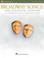 Broadway Songs for Classical Players - Flute, With online audio of piano accompaniments