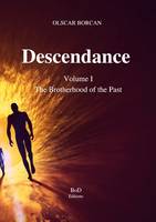 Descendance - Volume I, The Brotherhood of the Past