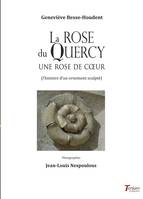 La rose du Quercy, Une rose de coeur