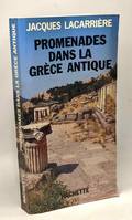 Promenades dans la Grèce Antique