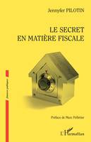 Le secret en matière fiscale