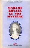 Madame Royale et son mystère