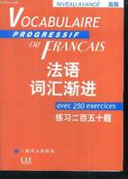 Vocabulaire Progressif du Français- Niveau avancé - edition chinoise- avec 250 exercices