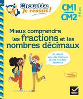 Mieux comprendre les fractions et les nombres décimaux CM1/CM2 9-11 ans