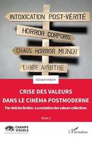 Crise des valeurs dans le cinéma postmoderne, Par-delà les limites : La mutation des valeurs collectives