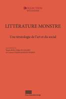 Littérature monstre, Une tératologie de l’art et du social