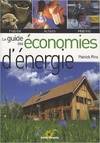 Le guide des économies d'énergie, habitat, achats, mobilité