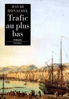 Trafic au plus bas, roman