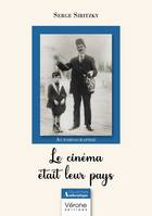 Le cinéma était leur pays