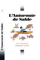 L'Autoroute de Sable - Gros bisous - Tome 3