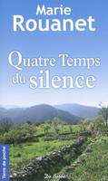 QUATRE TEMPS DU SILENCE