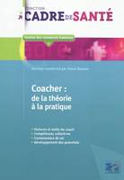 Coacher / de la théorie à la pratique