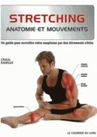 Stretching - Anatomie et mouvements, anatomie et mouvements