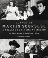 Voyage de Martin Scorsese a Travers le Cinéma Américain