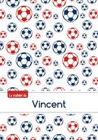 CAHIER VINCENT PTSCX,96P,A5 FOOTBALLPARIS