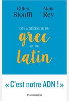 De la nécessité du grec et du latin, Logique et génie