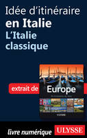 Idée d'itinéraire en Italie - L'Italie classique